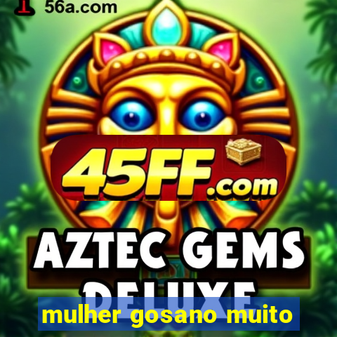 mulher gosano muito